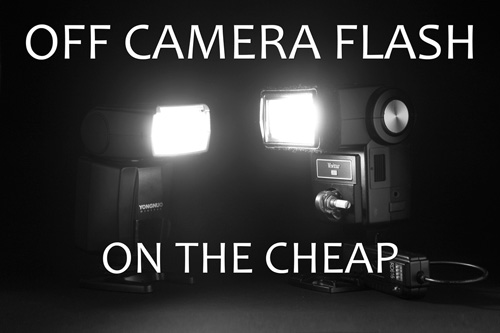 Off-camera flash on the cheap