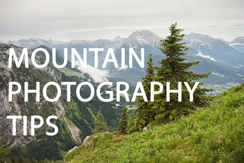 Mountain Photography Tips