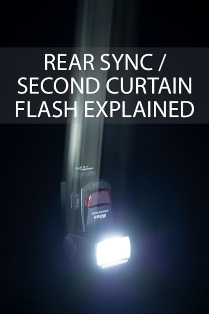 Rear Sync / Second Curtain Flash Explained