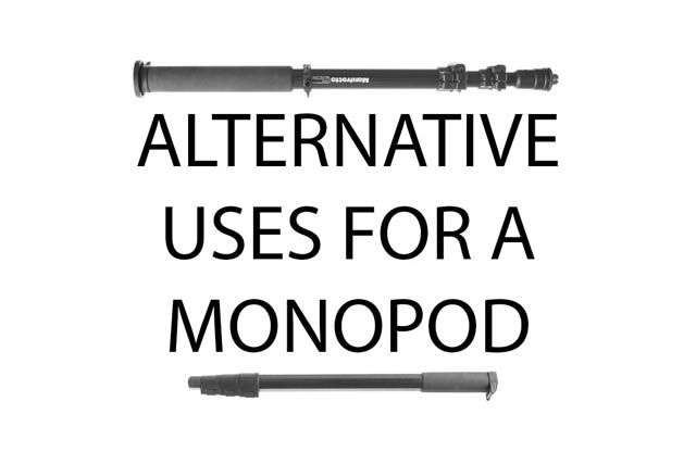 Alternative uses for a monopod
