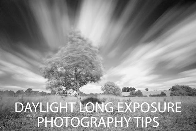 Daylight Long Exposure Photography Tips