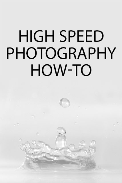 High speed photography How-to