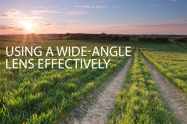 Using a wide angle lens effectively