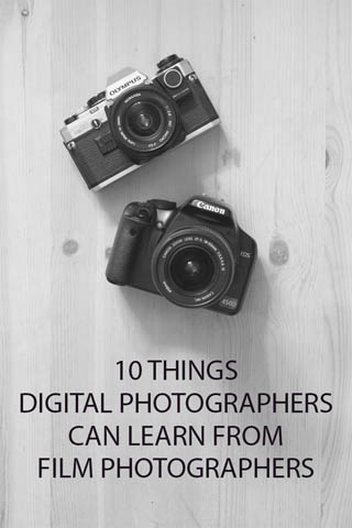 10 Things Digital Photographers can learn from Film Photographers